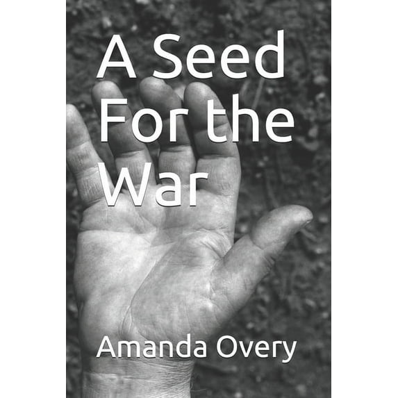 A Seed For the War (Paperback)