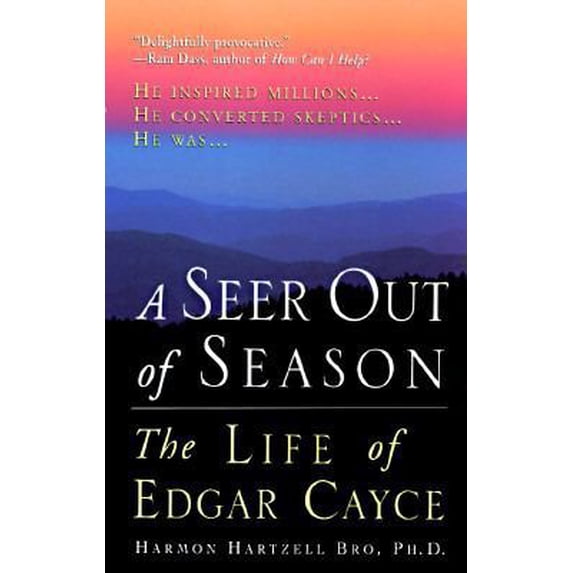 Pre-Owned A Seer Out of Season: The Life of Edgar Cayce (Paperback) 0312959885 9780312959883
