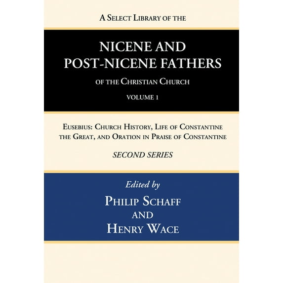 A Select Library of the Nicene and Post-Nicene Fathers of the Christian Church, Second Series, Volume 1 (Hardcover)