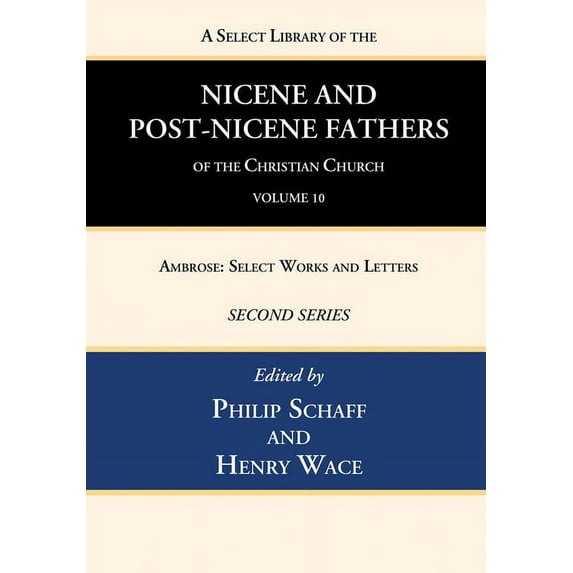 A Select Library of the Nicene and Post-Nicene Fathers of the Christian Church, Second Series, Volume 10 (Paperback)