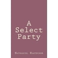 thumbnail image 1 of A Select Party, (Paperback), 1 of 1