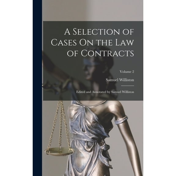 A Selection of Cases On the Law of Contracts (Hardcover)