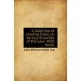 thumbnail image 1 of A Selection of Leading Cases on Various Branches of the Law (Hardcover), 1 of 1
