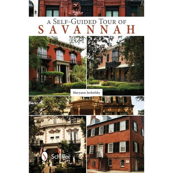 A Self-Guided Tour of Savannah, (Paperback)