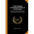 thumbnail image 1 of A Self-Verifying Chronological History of Ancient Egypt : From the Foundation of the Kingdom to the Beginning of the Persian Dynasty (Paperback), 1 of 1