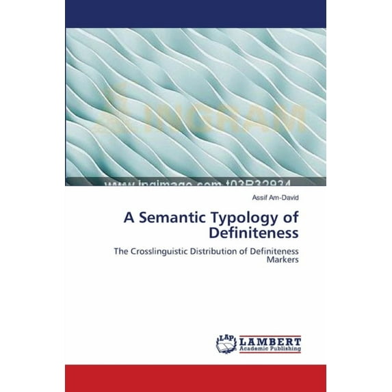 A Semantic Typology of Definiteness (Paperback)
