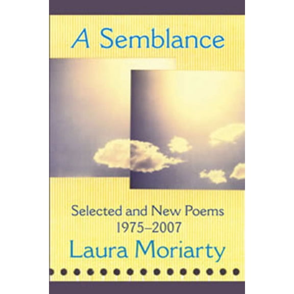 A Semblance : Selected and New Poems 1975-2007 (Paperback)