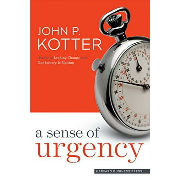 Pre-Owned A Sense of Urgency, 9781422179710, 1422179710, Hardcover, Illustrated edition