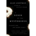 thumbnail image 1 of Pre-Owned A Sense of the Mysterious: Science and the Human Spirit (Paperback) 1400078199 9781400078196, 1 of 1