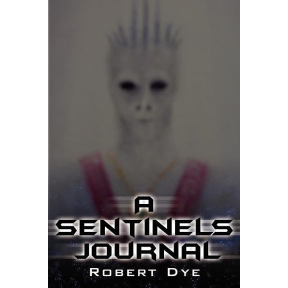 A Sentinels Journal, (Paperback)