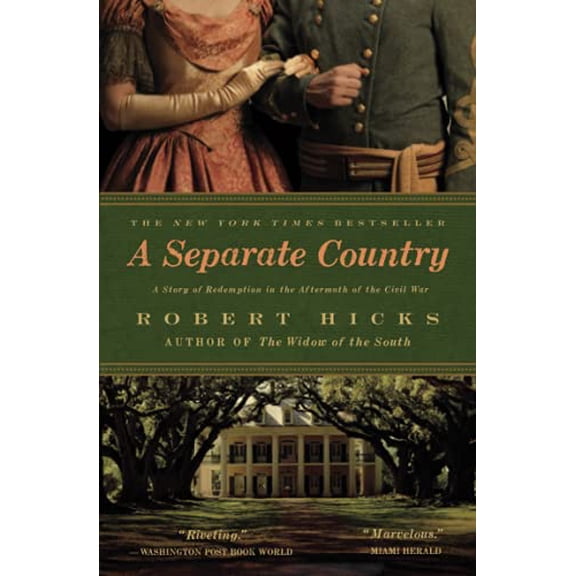 Pre-Owned A Separate Country : A Story of Redemption in the Aftermath of the Civil War (Paperback) 9780446581653