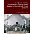 thumbnail image 1 of A Separate Identity: Organizational Identity Among Readers of Zion's Watch Tower: 1870-1887, (Paperback), 1 of 1