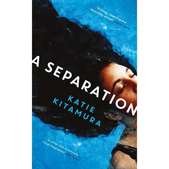 A Separation: From the Booker-shortlisted author of Audition (Paperback) by Katie Kitamura