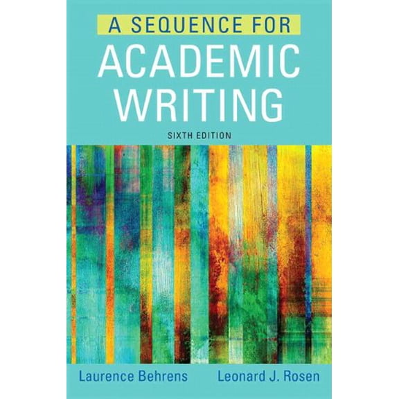 Pre-Owned A Sequence for Academic Writing (6th Edition) (Paperback) 0321906810 9780321906816