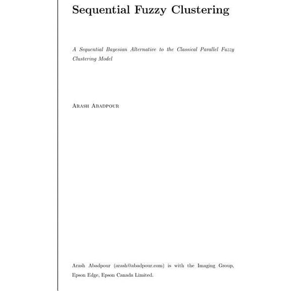 A Sequential Bayesian Alternative to the Classical Parallel Fuzzy Clustering Model (Paperback)