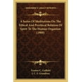 thumbnail image 1 of A Series Of Meditations On The Ethical And Psychical Relation Of Spirit To The Human Organism (1900), (Paperback), 1 of 1