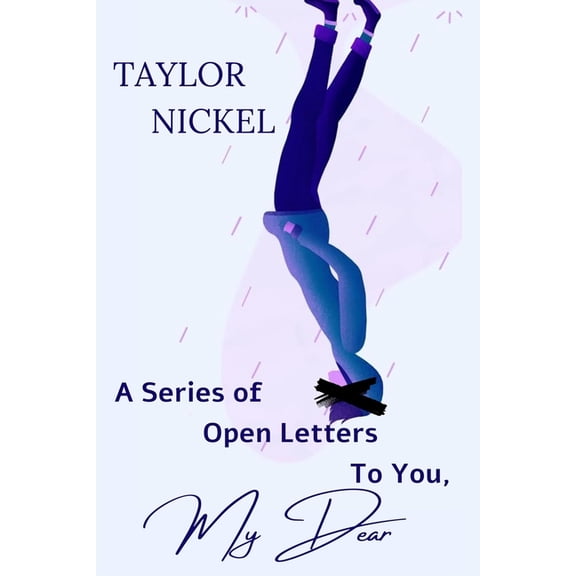 A Series of Open Letters To You, My Dear, (Paperback)