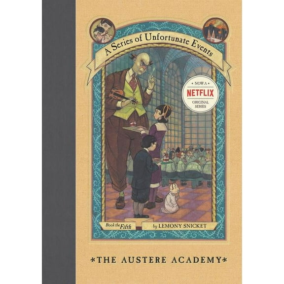 A Series of Unfortunate Events #5: The Austere Academy