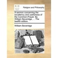 thumbnail image 1 of A Sermon Concerning the Excellency and Usefulness of the Common-Prayer. by William Beveridge, ... the Twelfth Edition. (Paperback), 1 of 1