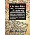 thumbnail image 1 of A Sermon: If Not God, Then Satan! (John 8:42-47), 1 of 1