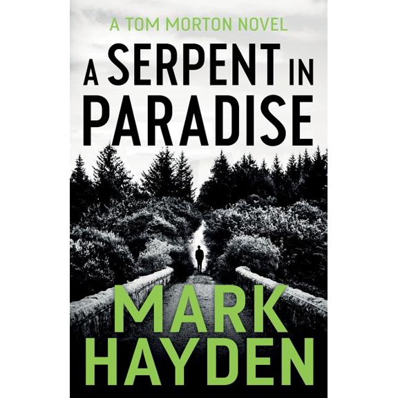 Tom Morton A Serpent in Paradise, Book 1, (Paperback)