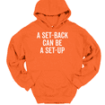 thumbnail image 1 of A Set Back Can Be A Set Up Hooded Sweatshirt Hoodie Motivational Success - Orange, 5XL, 1 of 1