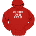 thumbnail image 1 of A Set Back Can Be A Set Up Hooded Sweatshirt Hoodie Motivational Success - Red, 5XL, 1 of 1