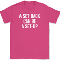 thumbnail image 1 of A Set Back Can Be A Set Up T-Shirt Tee Motivational Positivity Success - Pink, 5XL, 1 of 1