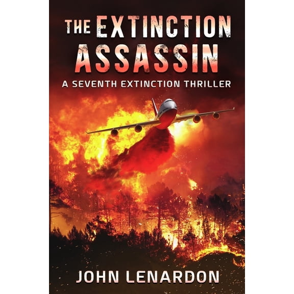 A Seventh Extinction Thriller: The Extinction Assassin (Paperback)