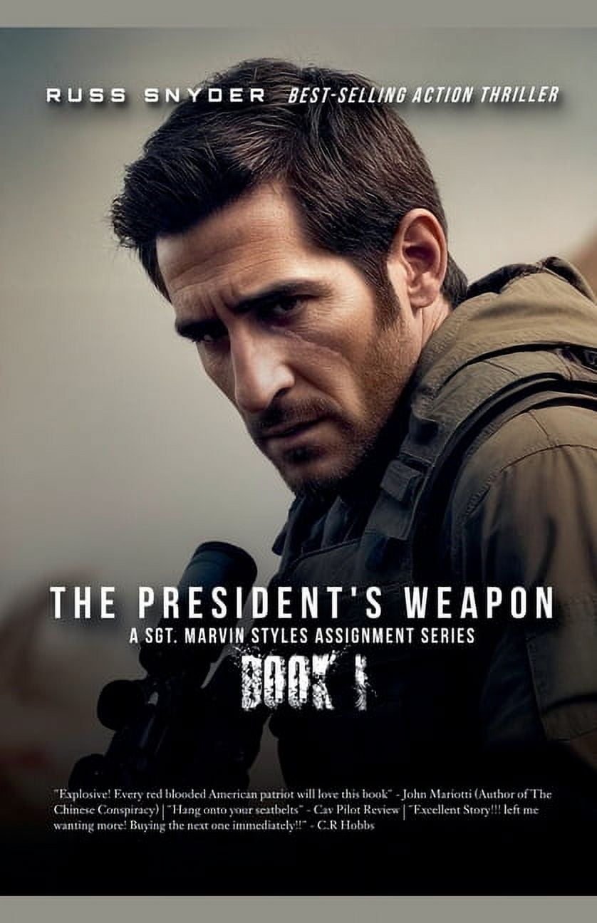 A Sgt. Marvin Styles Assignment The President's Weapon, Book 1 ...