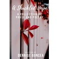 thumbnail image 1 of A Shackled Hope, (Paperback), 1 of 1