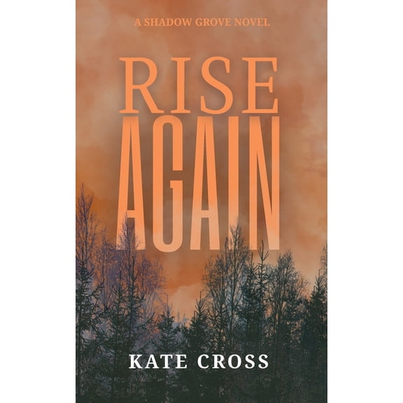 A Shadow Grove Novel Rise Again, (Paperback)