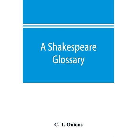 A Shakespeare glossary, (Paperback)