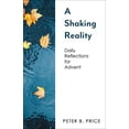 thumbnail image 1 of Pre-Owned A Shaking Reality: Daily Reflections for Advent (Paperback) 1506462081 9781506462080, 1 of 1
