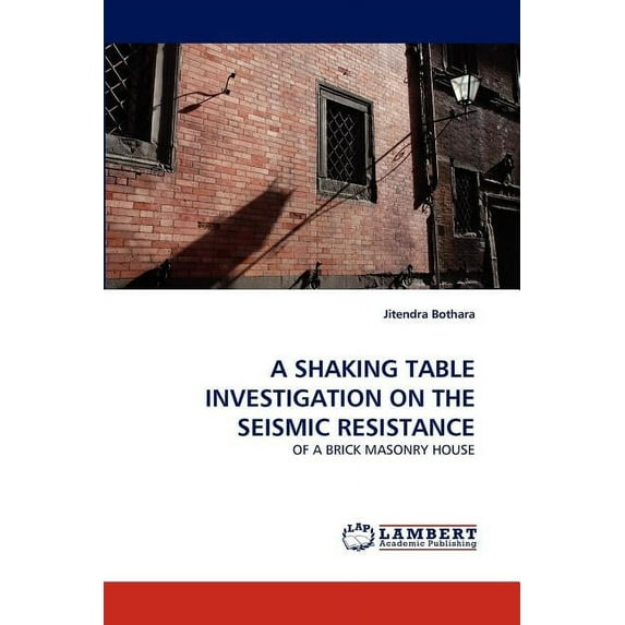 A Shaking Table Investigation on the Seismic Resistance (Paperback)