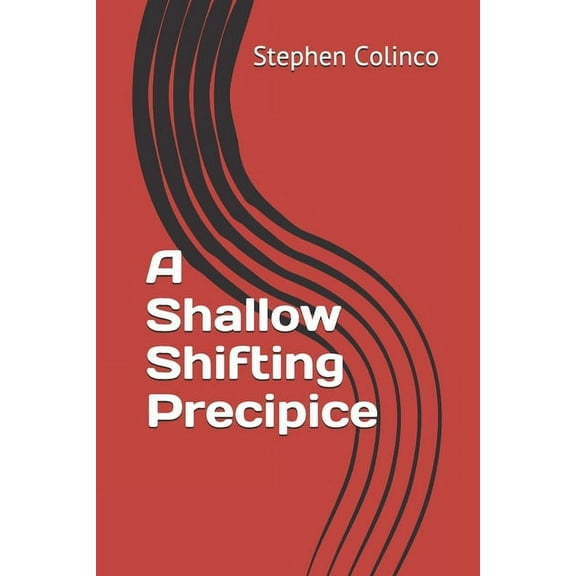 A Shallow Shifting Precipice (Paperback)