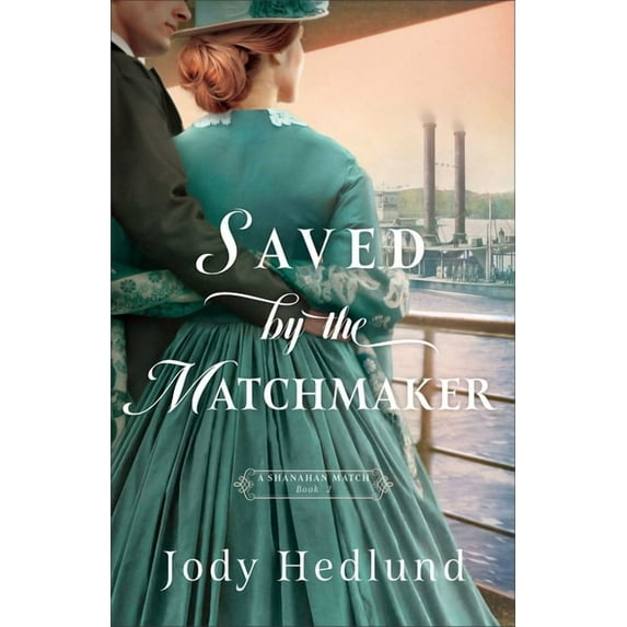 A Shanahan Match: Saved by the Matchmaker (Hardcover)