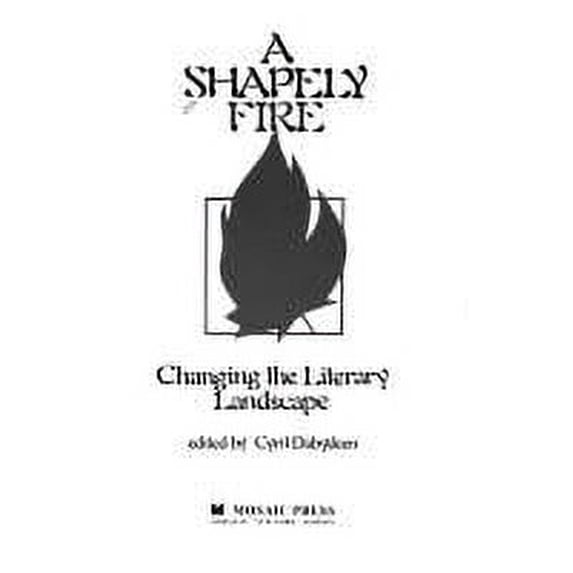 Pre-Owned A Shapely Fire : Black Writers in Canada 9780889623453 Used