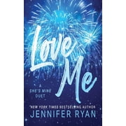 A She's Mine Duet Love Me, Book 2, Paperback