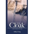 thumbnail image 1 of A Shea Baker Mystery: The Cloak : A Shea Baker Mystery (Series #1) (Paperback), 1 of 1