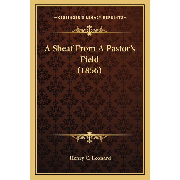 A Sheaf From A Pastor's Field (1856) (Paperback)