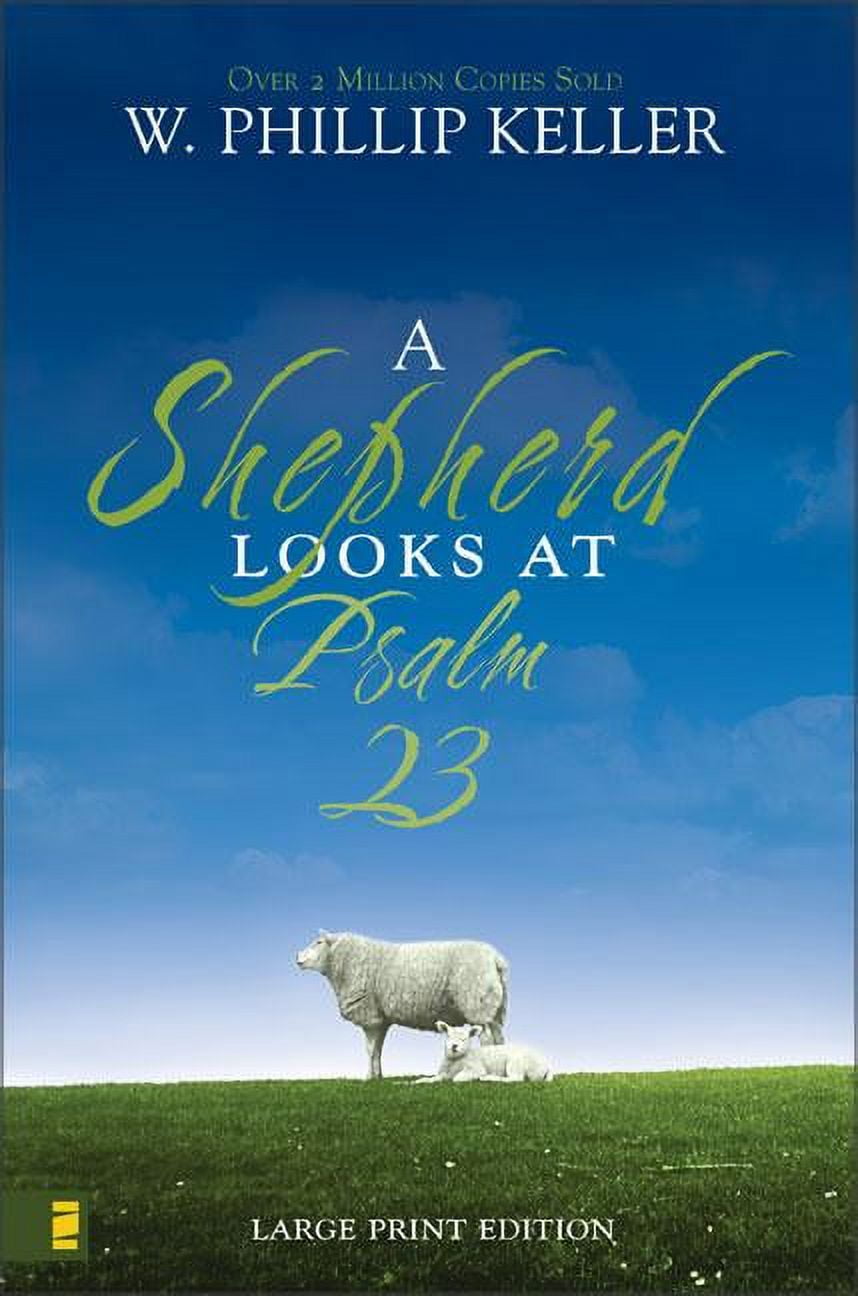 A Shepherd Looks at Psalm 23, Large Print Edition: Discovering God's Love for You, (Paperback)