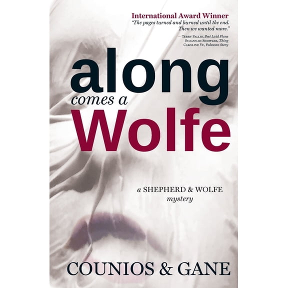A Shepherd & Wolfe Mystery Along Comes a Wolfe, Book 1, (Paperback)