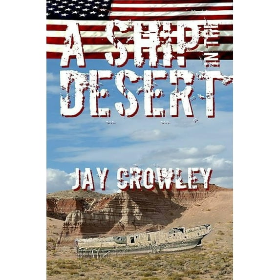 A Ship In The Desert (Paperback)