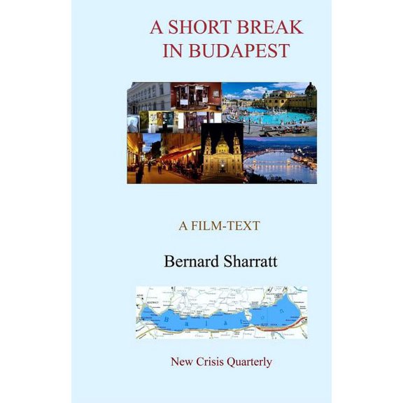 A Short Break in Budapest : A film-text (Paperback)