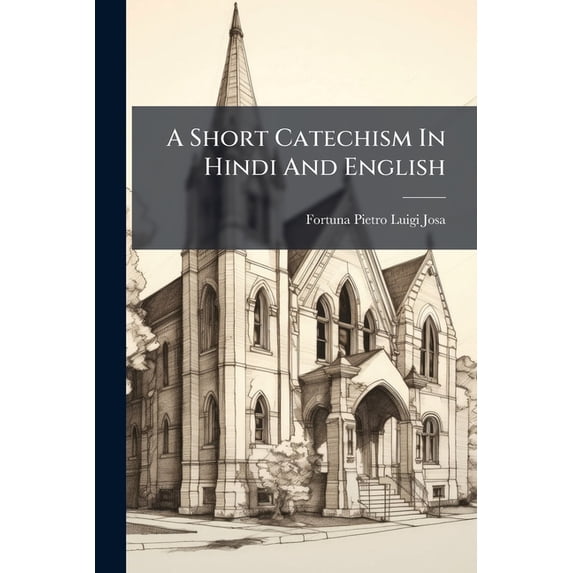 A Short Catechism In Hindi And English (Paperback)