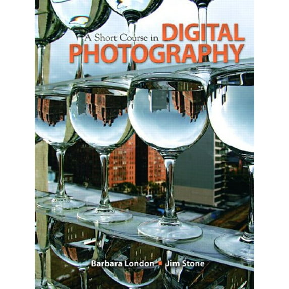 Pre-Owned A Short Course in Digital Photography (Paperback) 0205645925 9780205645923