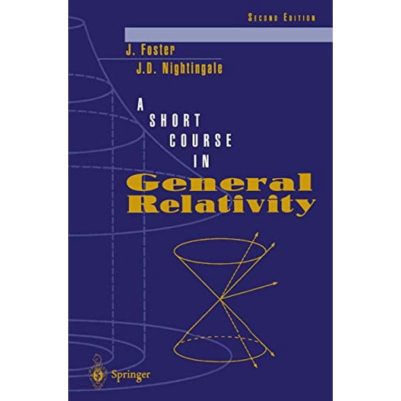 Pre-Owned A Short Course in General Relativity (Paperback) 0387942955 9780387942957