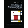 thumbnail image 1 of Pre-Owned A Short Course in Intermediate Microeconomics with Calculus (Paperback) 1107623766 9781107623767, 1 of 1