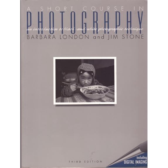 Pre-Owned A Short Course in Photography: An Introduction to Black-And-White Photographic Technique (Paperback) 0673524396 9780673524393